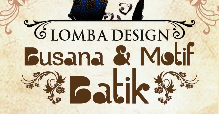 LOMBA DESIGN MOTIF & BUSANA BATIK