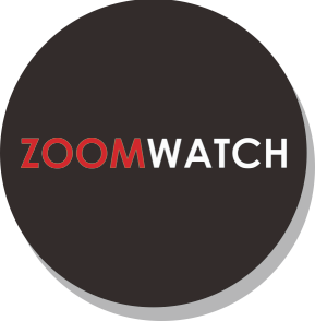 10. ZOOM & WATCH